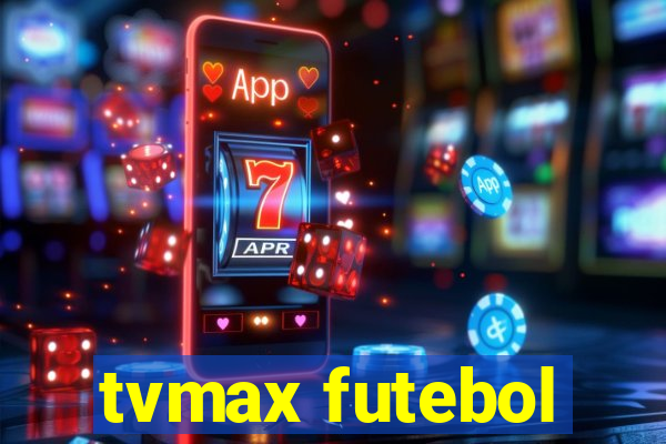 tvmax futebol